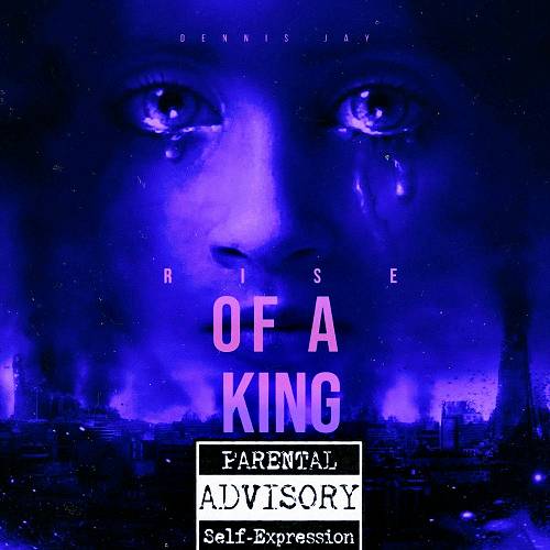 Dennis Jay Da Turn Up King - Rise Of A King cover