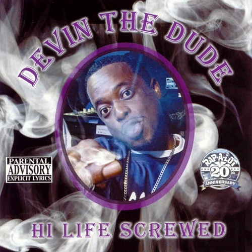 Devin The Dude - Hi Life (screwed) cover