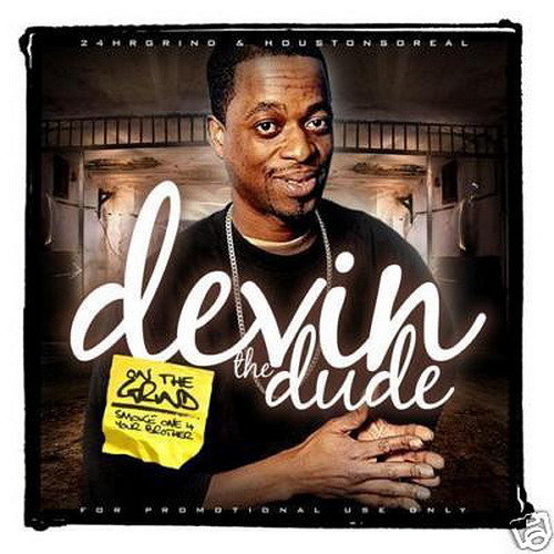 Devin The Dude - On The Grind (Smoke One 4 Your Brother) cover