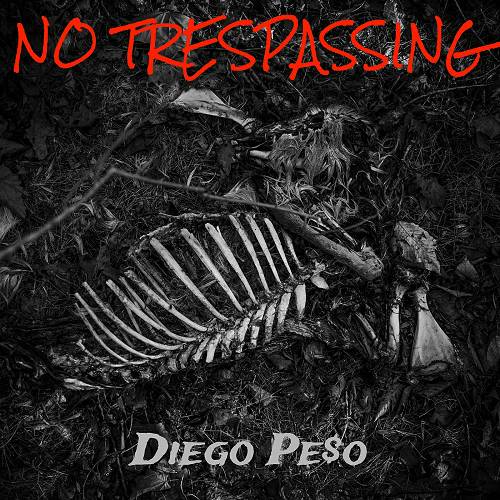 Diego Pe$o - No Trespassing cover