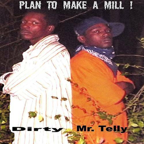 Dirty & Mr. Telly - Plan To Make A Mill! cover