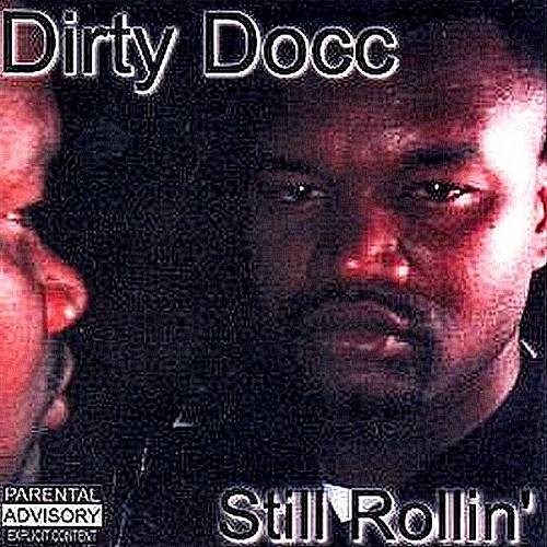Dirty Docc - Still Rollin cover