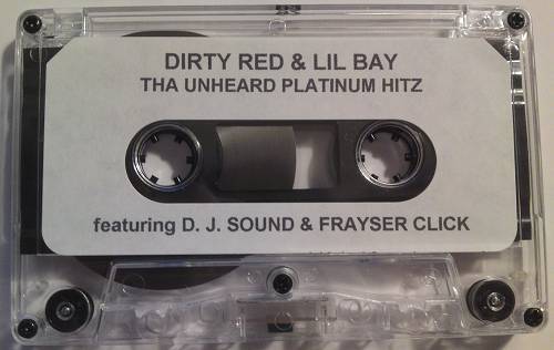 Dirty Red & Lil Bay - Tha Unheard Platinum Hitz cover