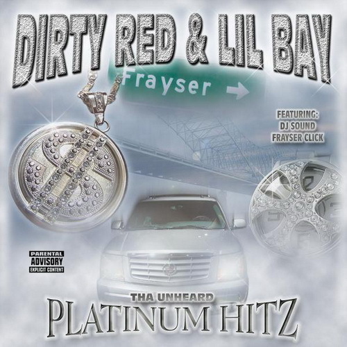 Dirty Red & Lil Bay - Tha Unheard Platinum Hitz cover