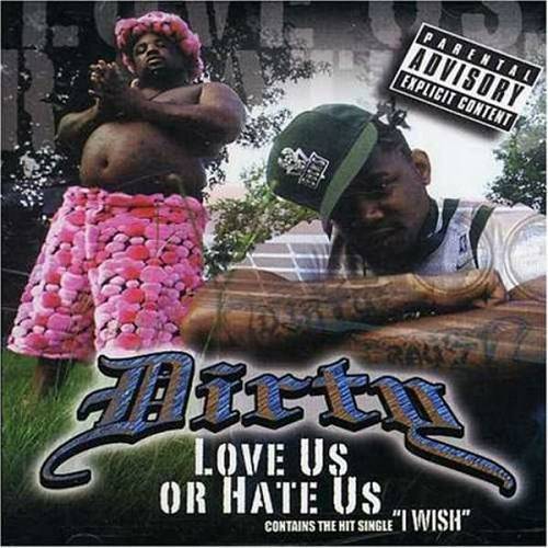 Dirty - Love Us Or Hate Us cover