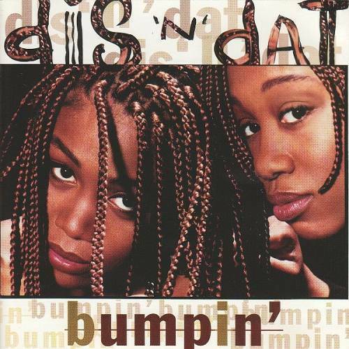 Dis `N` Dat - Bumpin` cover