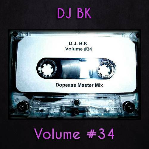 DJ BK - Volume #34 cover