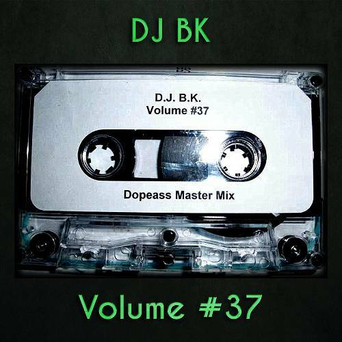 DJ BK - Volume #37 cover