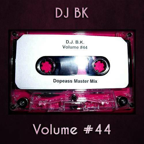 DJ BK - Volume #44 cover