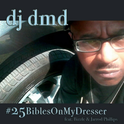 DJ DMD - #25BiblesOnMyDresser cover