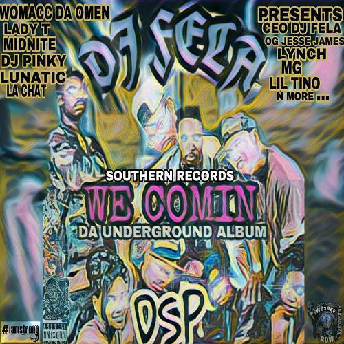 DJ Fela & DSP - We Comin cover