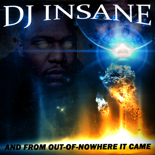DJ Insane - And From Out-Of-Nowhere It Came cover