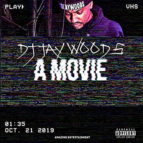 DJ Jay Woods - A Movie cover