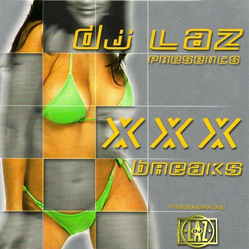 DJ Laz - XXX Breaks cover