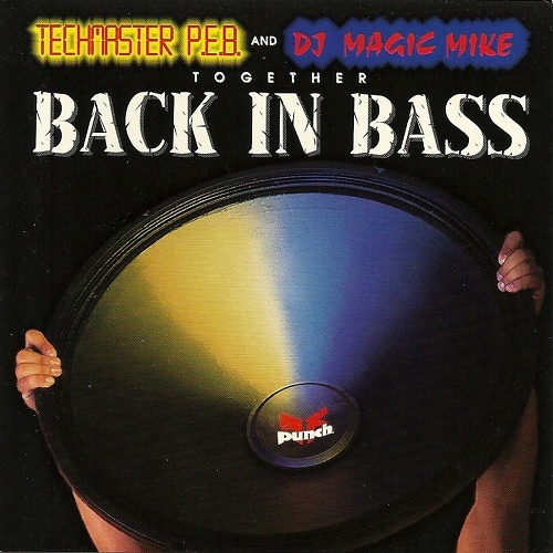 Techmaster P.E.B. & DJ Magic Mike - Back In Bass cover