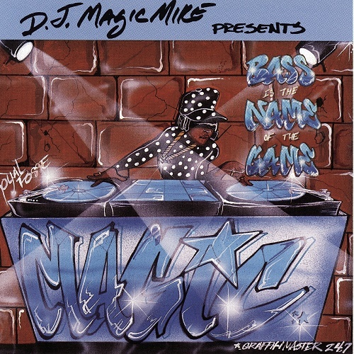 DJ Magic Mike - Bass Is The Name Of The Game cover