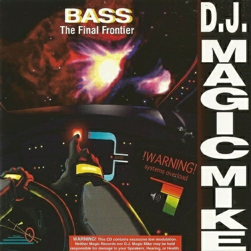 DJ Magic Mike - Bass. The Final Frontier cover