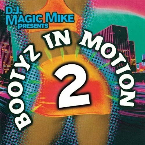 DJ Magic Mike presents Bootyz In Motion 2 cover