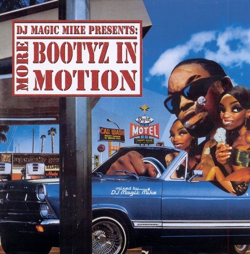 DJ Magic Mike presents More Bootyz In Motion cover
