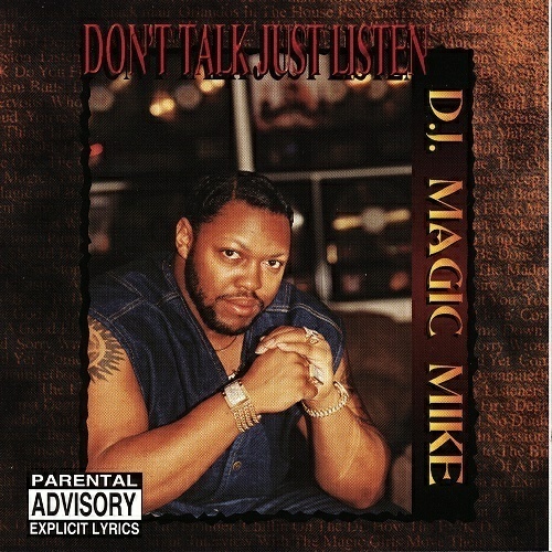 DJ Magic Mike - Don`t Talk Just Listen cover