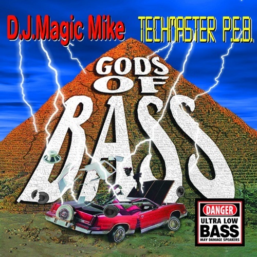 DJ Magic Mike & Techmaster P.E.B. - Gods Of Bass cover