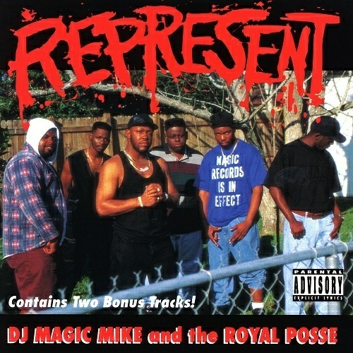 DJ Magic Mike & The Royal Posse - Represent cover