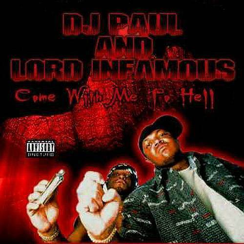 DJ Paul & Lord Infamous - Come With Me To Hell cover