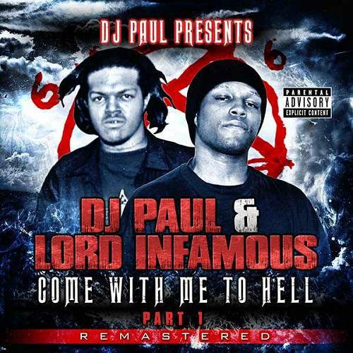 DJ Paul & Lord Infamous - Come With Me To Hell, Part 1 Remastered cover