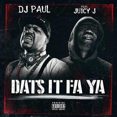 DJ Paul - Dats It Fa Ya cover