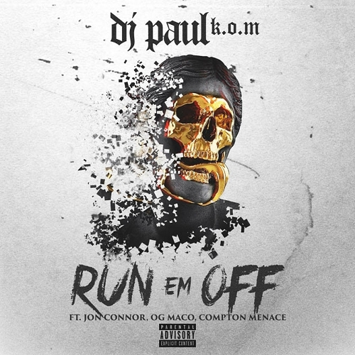 DJ Paul - Run `Em Off cover