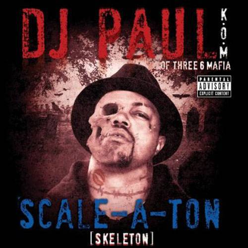 DJ Paul - Scale-A-Ton cover