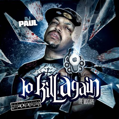DJ Paul - To Kill Again cover