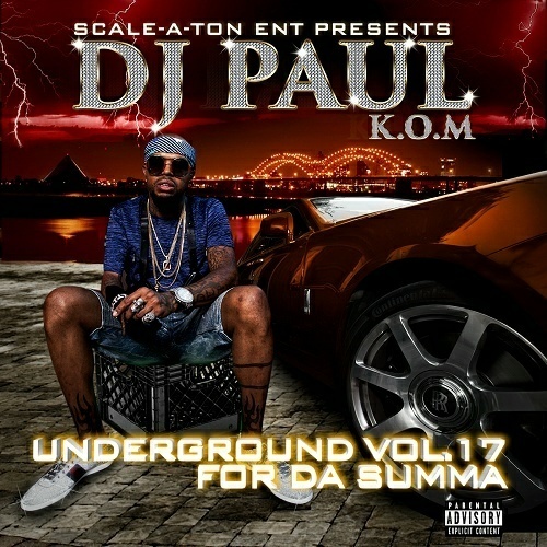 DJ Paul - Underground Vol. 17. For Da Summa cover