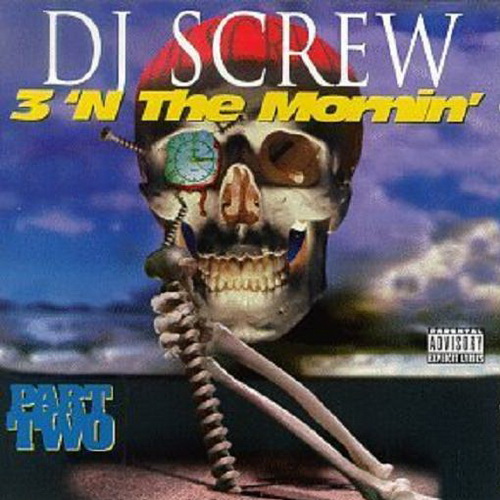 DJ Screw - 3 `N The Mornin`, Part Two Blue cover