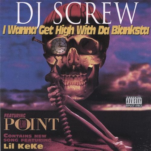 DJ Screw - I Wanna Get High With Da Blanksta cover