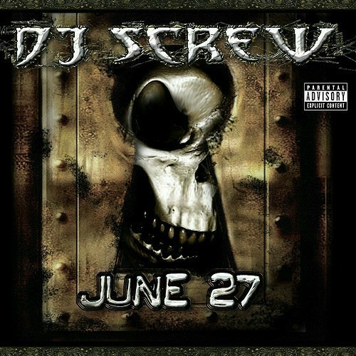 DJ Screw - June 27 cover