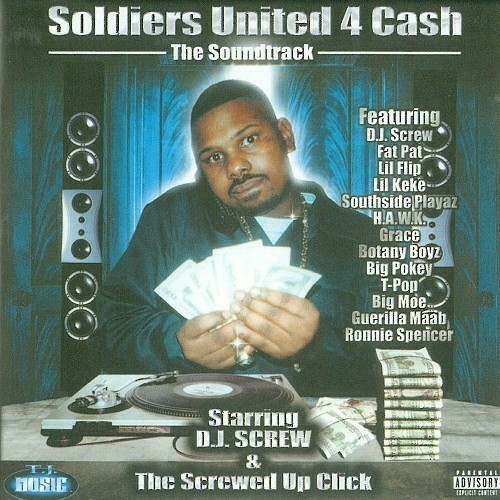 DJ Screw & The Screwed Up Click - Soldiers United 4 Cash OST cover