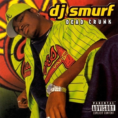 DJ Smurf - Dead Crunk cover