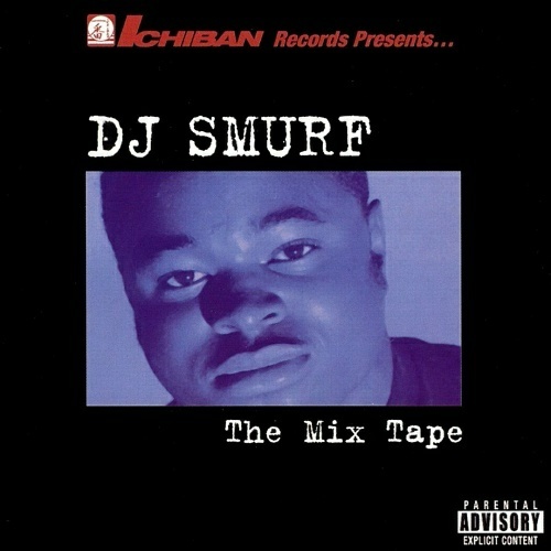 DJ Smurf - The Mix Tape cover