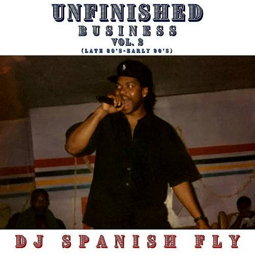 DJ Spanish Fly - Unfinished Business, Vol. 2 cover