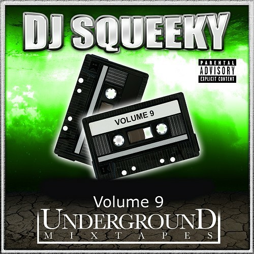 DJ Squeeky - Underground Mixtape. Volume 9 cover