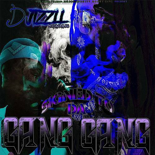 Djizzll - Signed To Da Gang Gang cover