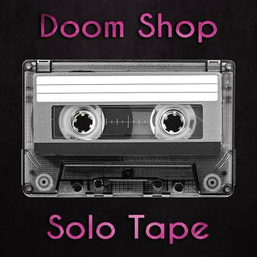Doom Shop - Solo Tape cover