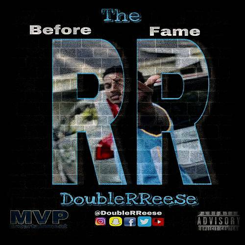 DoubleRReese - Before The Fame cover
