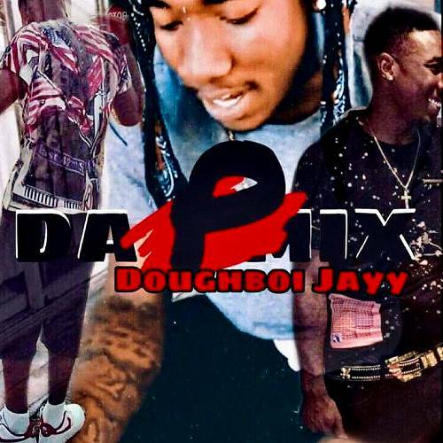 Doughboi Jayy - Da PMix cover
