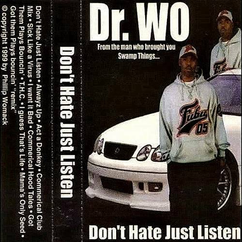 Dr. Wo - Don`t Hate Just Listen cover