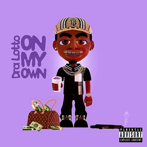 Dra Lotto - On My Own cover