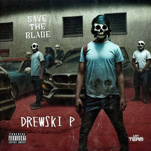 Drewski P - Save The Blade cover