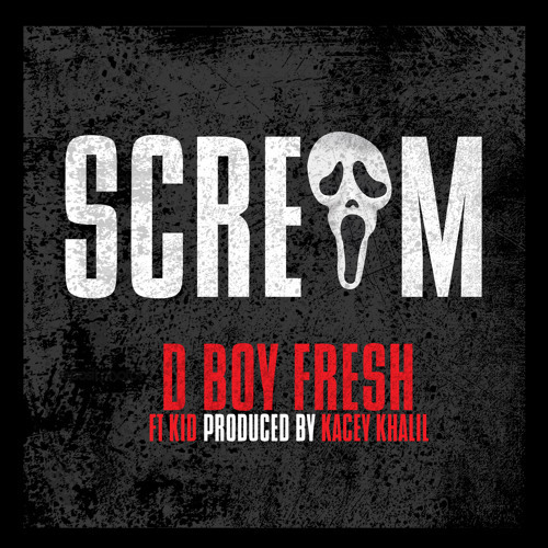 D Boy Fresh - Scream cover