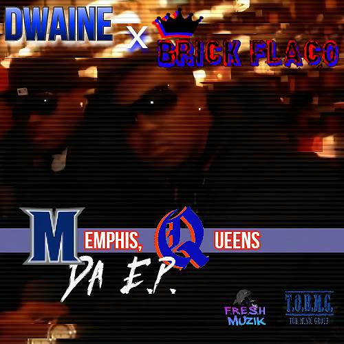 Dwaine & King Brick Flaco - Memphis, Queens cover